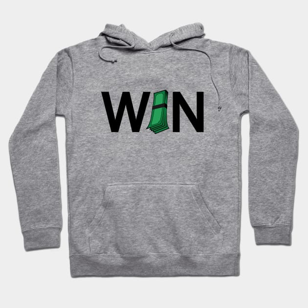 Win one word typography design Hoodie by DinaShalash